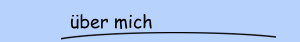 über mich